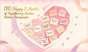 110-happy-7-months-of-togetherness-quotes-wishes-paragraphs