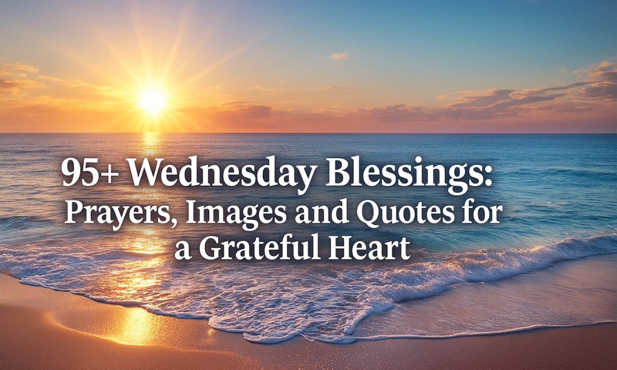 95-wednesday-blessings-prayers-images-and-quotes-for-a-grateful-heart