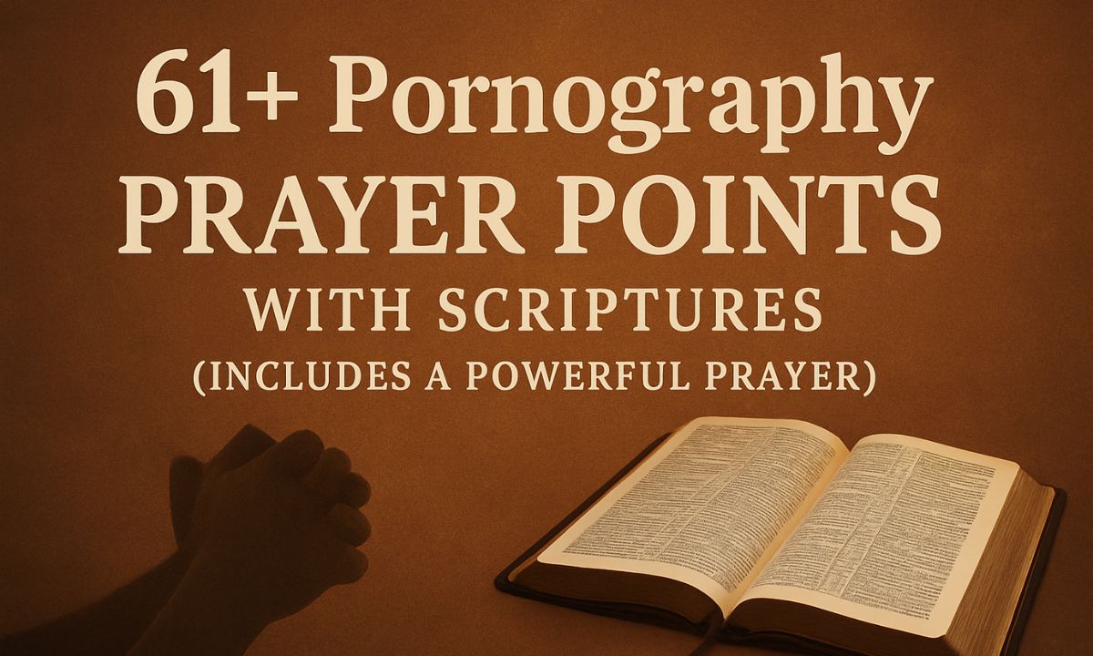 61-pornography-prayer-points-with-scriptures-includes-a-powerful-prayer